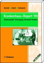 ISBN 9783794520220: Krankenhaus-Report 1999: Schwerpunkt: Versorgung chronisch Kranker Arnold, Michael; Litsch, Martin; Schwartz, Friedrich W; Carels, Jan and Geraedts, Max