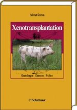 ISBN 9783794520589: Xenotransplantation - Grundlagen - Chancen - Risiken