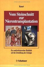 ISBN 9783794521395: Vom Steinschnitt zur Nierentransplantation