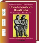 ISBN 9783794522125: Über-Lebensbuch Brustkrebs – Die Anleitung zur aktiven Patientin