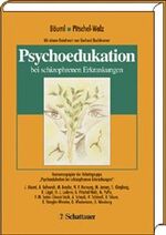 Psychoedukation bei schizophrenen Erkrankungen - Konsensuspapier der Arbeitsgruppe "Psychoedukation bei schizophrenen Erkrankungen"