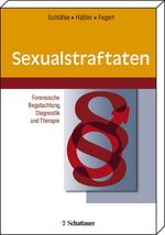 ISBN 9783794523320: Sexualstraftaten - Forensische Begutachtung, Diagnostik und Therapie