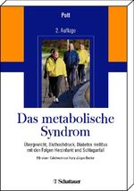 ISBN 9783794525164: Das metabolische Syndrom - Übergewicht, Bluthochdruck, Diabetes mellitus mit den Folgen Herzinfarkt und Schlaganfall Mit einem Geleitwort der Deutschen Herzstiftung