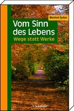 ISBN 9783794525638: Vom Sinn des Lebens - Wege statt Werke