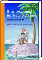 ISBN 9783794527366: Hirnforschung für Neu(ro)gierige. Braintertainment 2.0. Mit 4 Tabellen. Herausgegeben von Manfred Spitzer und Wulf Bertram.  Mit einem Epilog von Eckart von Hirschhausen.