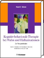 ISBN 9783794527618: Kognitiv-behaviorale Therapie bei Wahn und Halluzinationen: Ein Therapieleitfaden ... von Dorothee Klecha und Antonia Barke Nelson, Hazel E; Berger, Mathias and Beck, Aaron T.