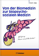 ISBN 9783794530441: Von der Biomedizin zur biopsychosozialen Medizin