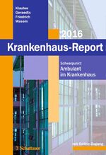 ISBN 9783794531547: Krankenhaus-Report 2016 - Schwerpunkt: Ambulant im Krankenhaus - Mit Online-Zugang