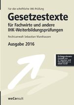 ISBN 9783794909056: Gesetzestexte für Fachwirte und andere IHK-Weiterbildungsprüfungen