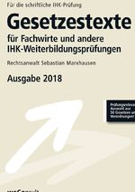 ISBN 9783794909421: Gesetzestexte für Fachwirte und andere IHK-Weiterbildungsprüfungen: Prüfumngsrelevante Auswahl aus 50 Gesetzen und Verordnungen- Ausgabe 2018