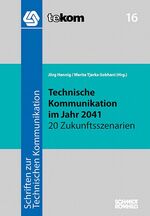 Technische Kommunikation im Jahr 2041 – 20 Zukunftsszenarien