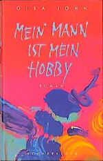 ISBN 9783795113063: Mein Mann ist mein Hobby. Roman
