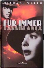 ISBN 9783795116576: Für immer Casablanca – Roman