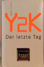 Y2K - der letzte Tag - Roman