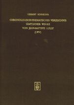 ISBN 9783795203238: Chronologisch-Thematisches Verzeichnis sämtlicher Werke von Jean-Baptiste Lully (LWV)