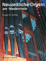 ISBN 9783795403867: Neuzeitliche Orgeln am Niederrhein