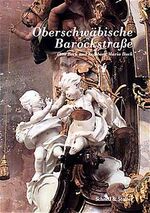 ISBN 9783795411244: Oberschwäbische Barockstraße – Reisebegleiter und Künstlerverzeichnis