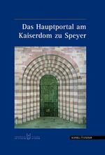 Das Hauptportal am Kaiserdom zu Speyer - Ut unum sint - damit sie eins seien