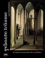 ISBN 9783795415082: Der Geist der Romantik in der Architektur – Gebaute Träume am Mittelrhein