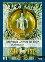 ISBN 9783795417963: Leuchtende Zeichen der Liebe - Chor der Heiligen und Helfer im Würzburger Kiliansdom