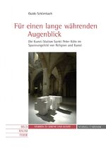 ISBN 9783795421106: Für einen lange währenden Augenblick (Studien zu Kirche und Kunst, Band 7)