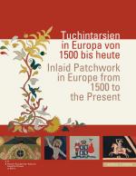 ISBN 9783795422172: Tuchintarsien in Europa von 1500 bis heute / Inlaid Patchwork in Europe from 1500 to the Present