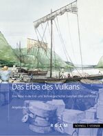 ISBN 9783795424398: Das Erbe des Vulkans - Eine Reise in die Erd- und Technikgeschichte zwischen Eifel und Rhein