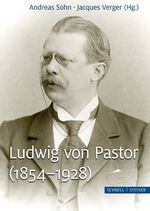 ISBN 9783795434762: Ludwig von Pastor (1854–1928) - Universitätsprofessor, Historiker der Päpste, Direktor des Österreichischen Historischen Instituts in Rom und Diplomat / professeur, historien des papes, directeur de l’ Institut historique autrichien de Rome et diplomate