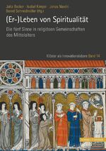 ISBN 9783795438890: Er-)Leben von Spiritualität | Die fünf Sinne in religiösen Gemeinschaften des Mittelalters | Julia Becker (u. a.) | Buch | Klöster als Innovationslabore | 406 S. | Deutsch | 2024 | Schnell & Steiner