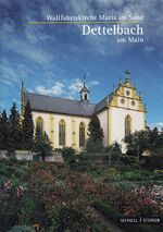 ISBN 9783795444303: Dettelbach am Main - Wallfahrtskirche Maria im Sand