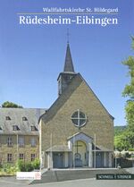 ISBN 9783795460709: Rüdesheim - Eibingen - Pfarr- und Wallfahrtskirche St. Hildegard