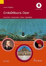 ISBN 9783795700690: Crashkurs Oper – Geschichte - Komponisten - Werke - Spielstätten