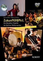 ISBN 9783795701512: Zukunft@BPhil. – Die Education-Projekte der Berliner Philharmoniker