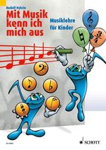 ISBN 9783795704995: Mit Musik kenn ich mich aus - Musiklehre für Kinder. Band 1.