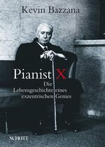 ISBN 9783795705992: Pianist X - Die Lebensgeschichte eines exzentrischen Genies