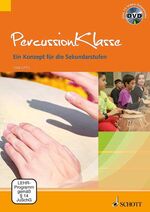 ISBN 9783795708122: Percussionklasse - Ein Konzept für die Sekundarstufen. Lehrbuch.