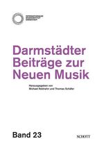 Darmstädter Beiträge zur Neuen Musik – Band 23.