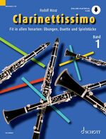 ISBN 9783795723019: Clarinettissimo | Fit in allen Tonarten: Übungen, Duette und Spielstücke. Band 1. 1-2 Klarinetten. Ausgabe mit Online-Audiodatei. | Rudolf Mauz | Broschüre | 72 S. | Deutsch | 2021 | Schott Music