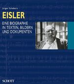 ISBN 9783795723835: Hanns Eisler : eine Biographie in Texten, Bildern und Dokumenten Jürgen Schebera