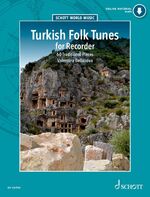 ISBN 9783795728021: Turkish Folk Tunes for Recorder | 60 Traditional Pieces. Blockflöte (Nay) | Valentina Bellanova | Broschüre | Schott World Music | 52 S. | Deutsch | 2024 | Schott Music | EAN 9783795728021