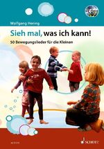 ISBN 9783795746926: Sieh mal, was ich kann! – 50 Bewegungslieder für die Kleinen