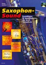 ISBN 9783795751067: Saxophon-Sound - Grundlagen und Spezialeffekte für alle Saxophone. Saxophon. Ausgabe mit CD.