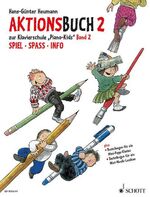 Piano kids: Band 2., Aktionsbuch zur Klavierschule "Piano kids", Band 2 : Spiel, Spass, Info