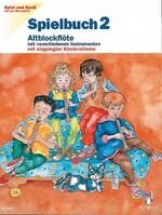 ISBN 9783795753429: Spiel und Spaß mit der Blockflöte – Schule für die Alt-Blockflöte. Band 2. Alt-Blockflöte mit verschiedenen Instrumenten (S-, A-, T-, B-Bfl, Klav, Git; Schlaginstr. ad libitum). Spielbuch.