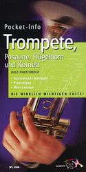 ISBN 9783795755331: Pocket-Info Trompete, Posaune, Flügelhorn und Kornett - Basiswissen kompakt - Praxistipps - Mini-Lexikon