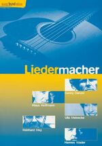 ISBN 9783795756857: Liedermacher - Ulla Meinecke - Klaus Hoffmann - Georg Danzer - Hannes Wader - Reinhard Mey. Singstimme und Gitarre. Liederbuch.