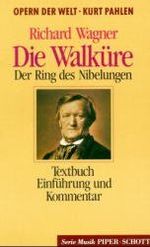 Die Walküre – Opernführer. Soli, Chor, Orchester. Textbuch/Libretto.