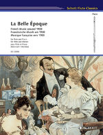 ISBN 9783795798833: La Belle Époque – Französische Musik um 1900. Flöte und Klavier. Partitur und Stimme.