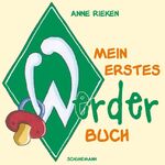 ISBN 9783796110443: Mein erstes Werder-Buch - Neuauflage des Werder-Klassikers für Kids