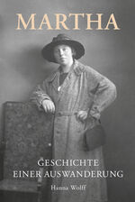 ISBN 9783796111501: Martha | Geschichte einer Auswanderung | Hanna Wolff | Taschenbuch | 204 S. | Deutsch | 2022 | Schuenemann C.E. | EAN 9783796111501